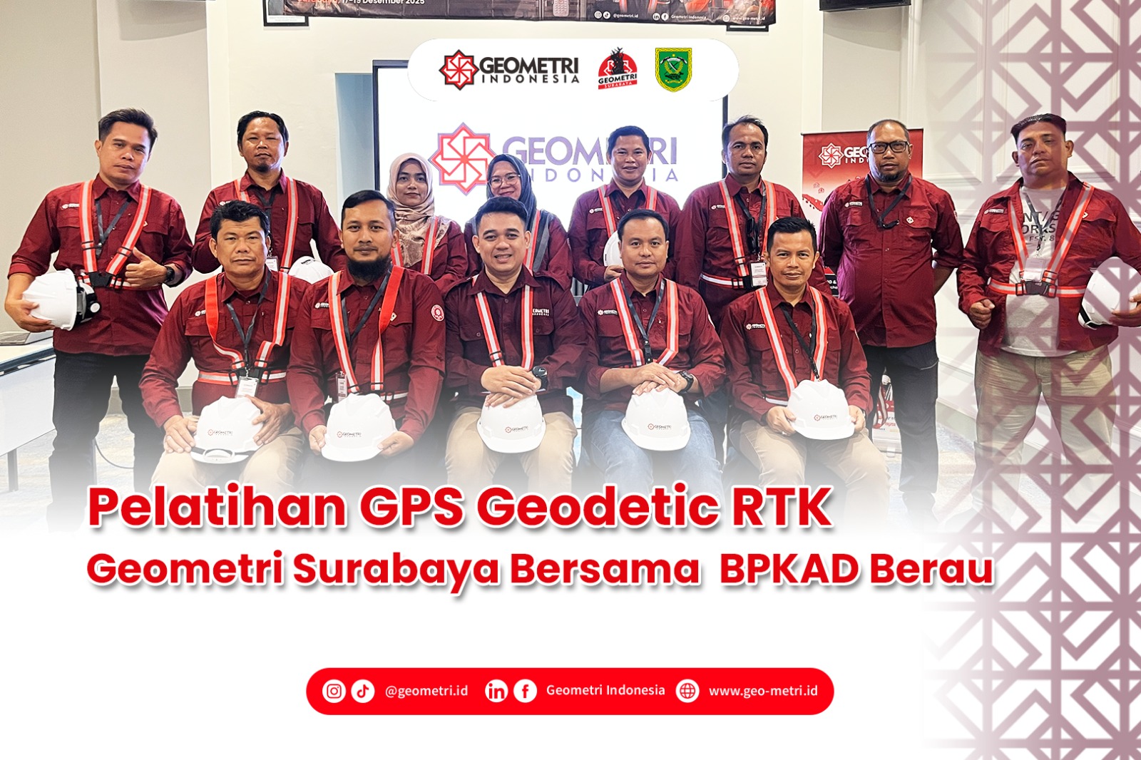 Pelatihan GPS Geodetic RTK Geometri Surabaya Bersama BPKAD Berau: Tingkatkan Skill Survey & Pemetaan Profesional