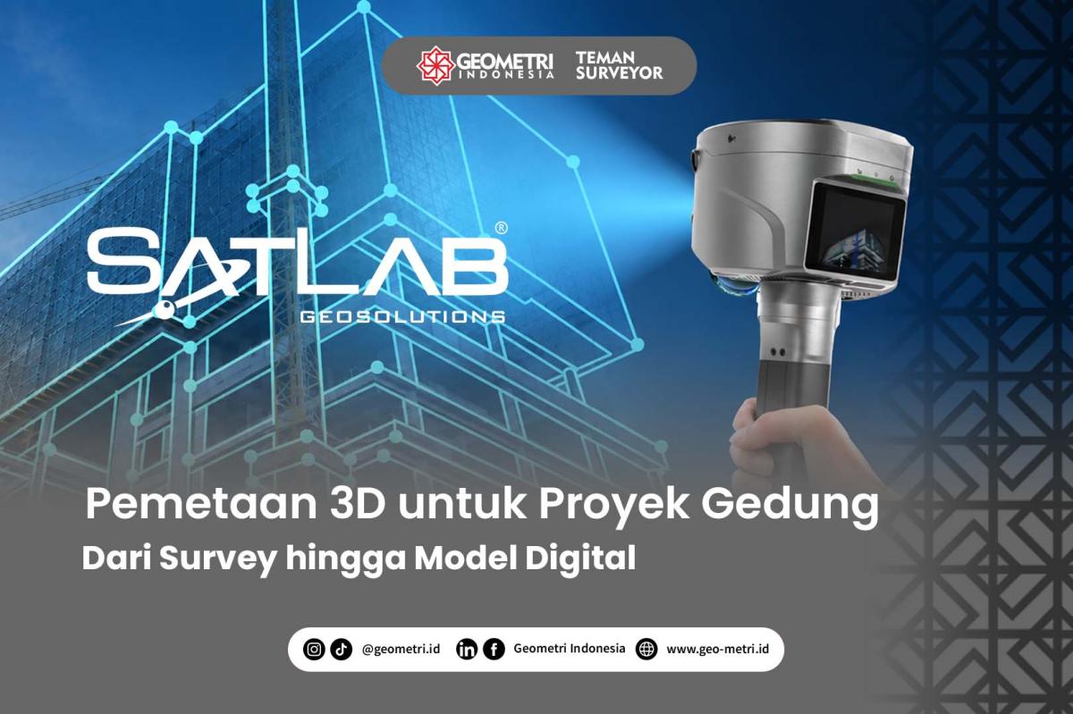 Pemetaan 3D Gedung: Survey, Laser Scanning, dan Model Digital