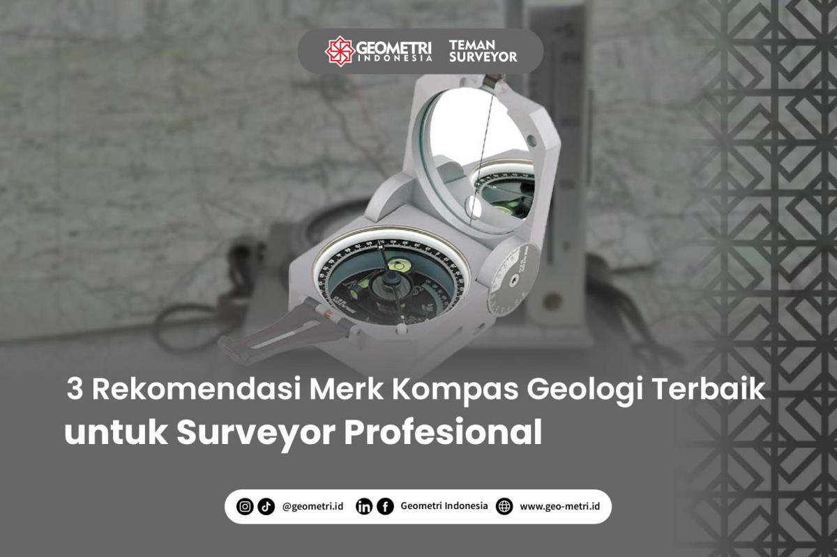 3 Rekomendasi Merk Kompas Geologi Terbaik untuk Surveyor Profesional