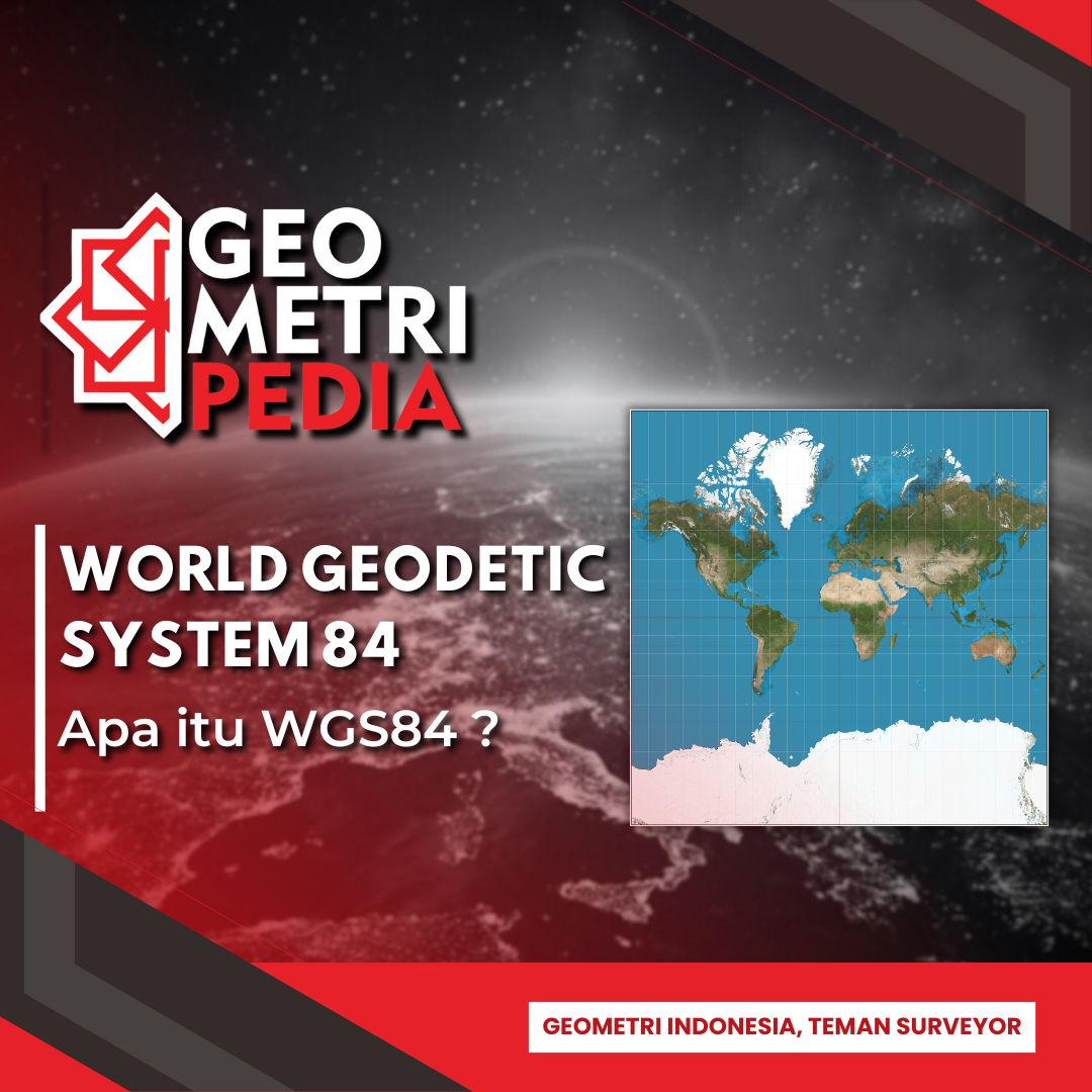 World Geodetic System 1984 : Apa itu WGS84?