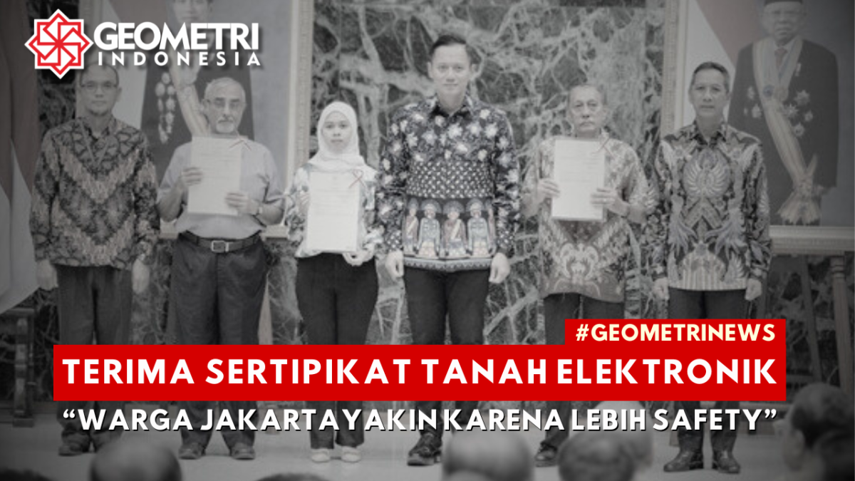 Terima Sertifikat Tanah Elektronik, Warga Jakarta: Lebih Aman