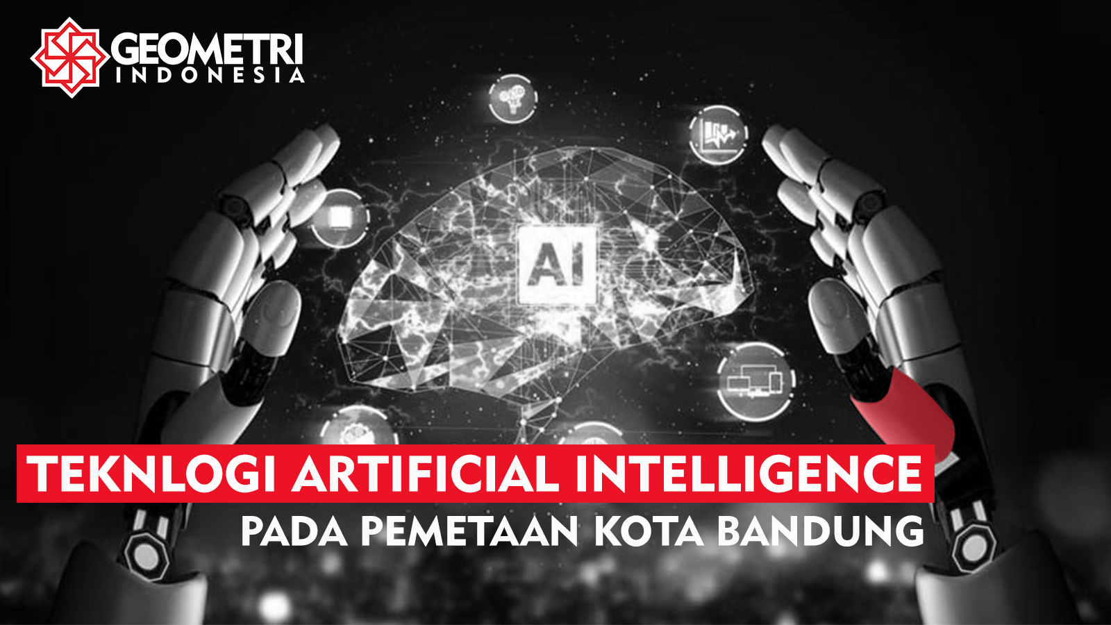 Penggunaan Teknologi Artificial Intelligence Pada Pemetaan Kota Bandung